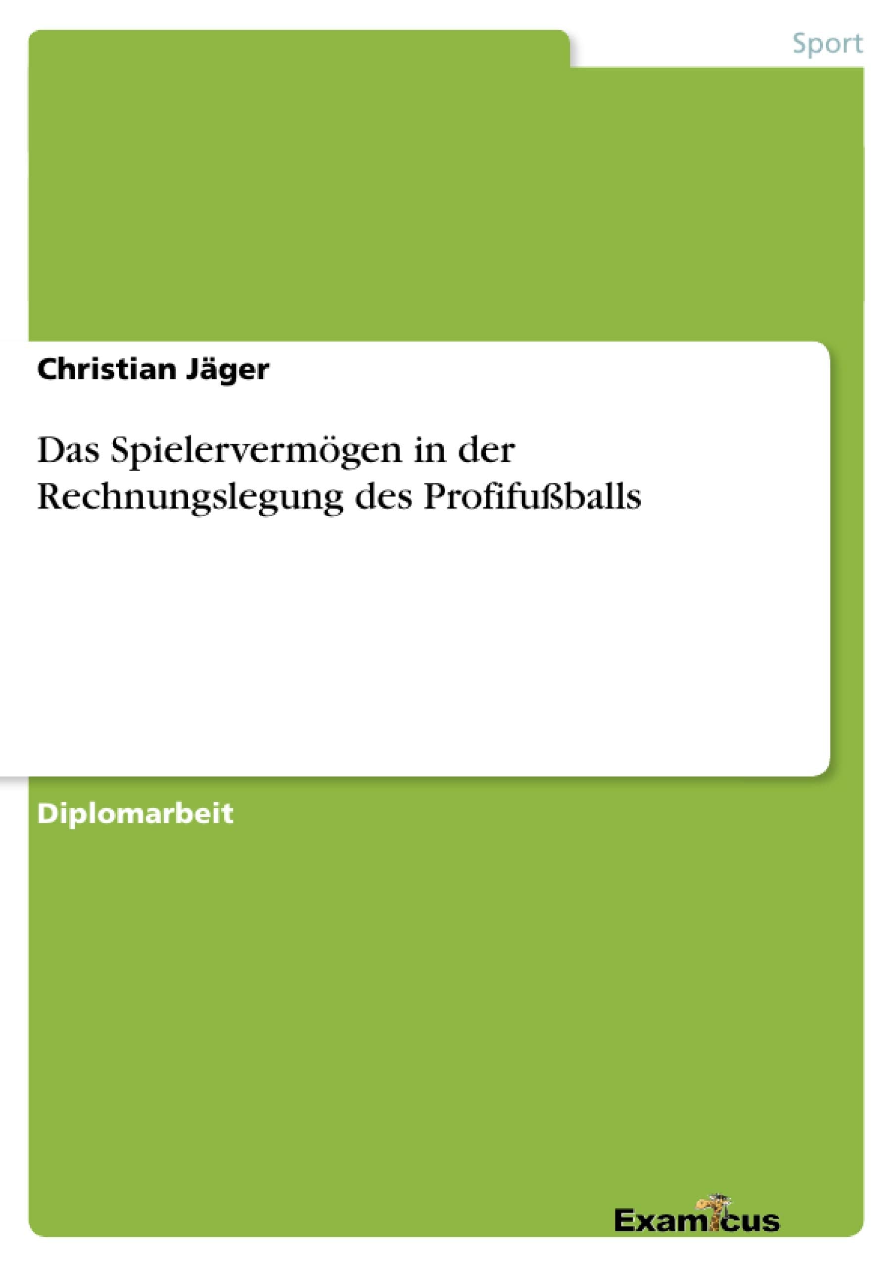 Das Spielervermgen in der Rechnungslegung des Profifuballs (German Edition),Used
