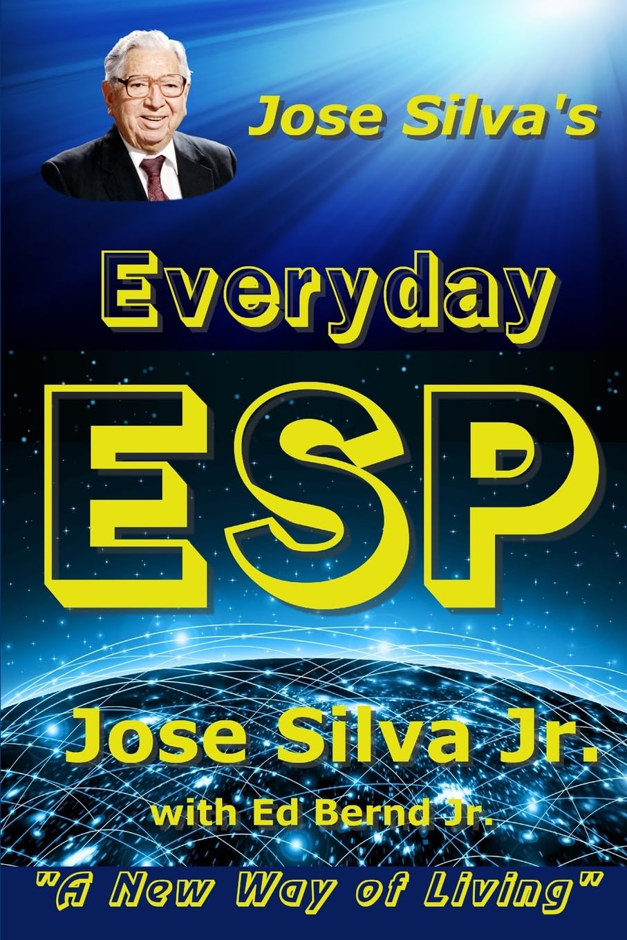 Jose Silva's Everyday ESP: A New Way of Living,Used