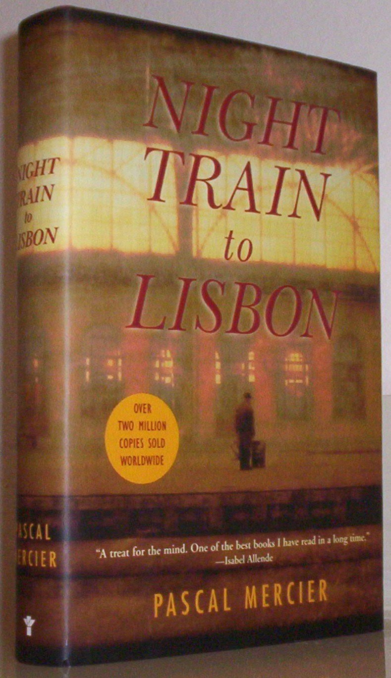 Night Train to Lisbon: A Novel,New