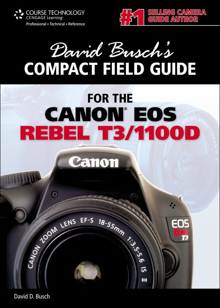 David Busch's Compact Field Guide for the Canon EOS Rebel T3/1100D (David Busch's Digital Photography Guides),Used
