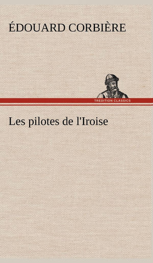 Les pilotes de l'Iroise (French Edition),Used