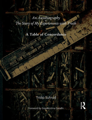An Autobiography Or The Story Of My Experiments With Truth: A Table Of Concordance