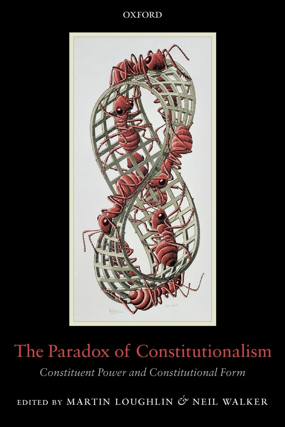The Paradox of Constitutionalism: Constituent Power and Constitutional Form,Used