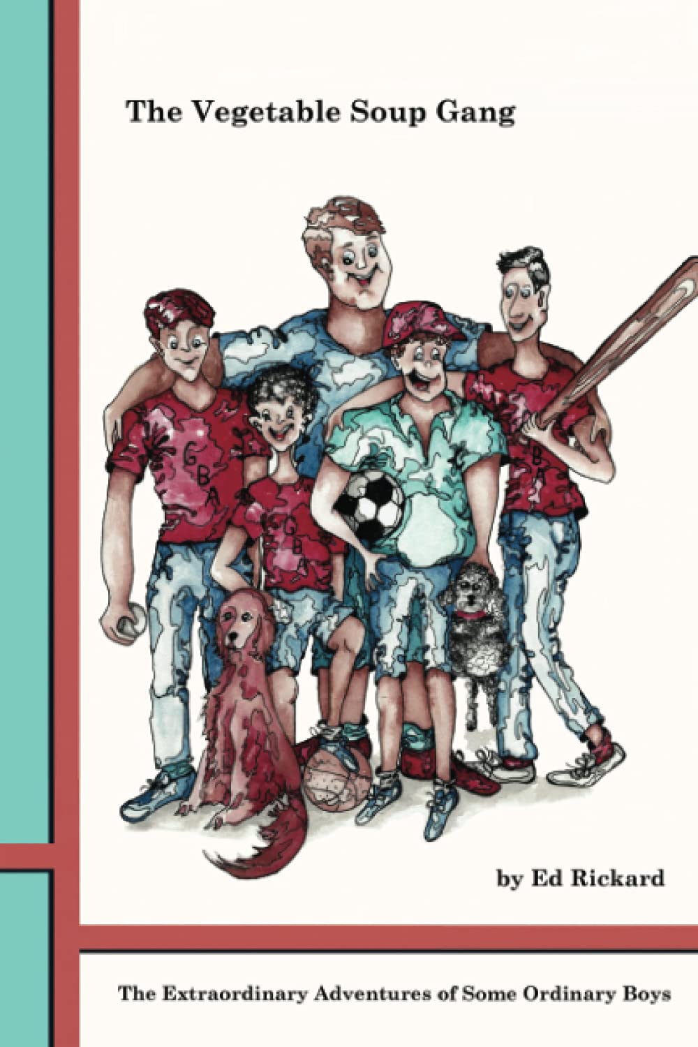 The Vegetable Soup Gang: The Extraordinary Adventures of Some Ordinary Boys,Used