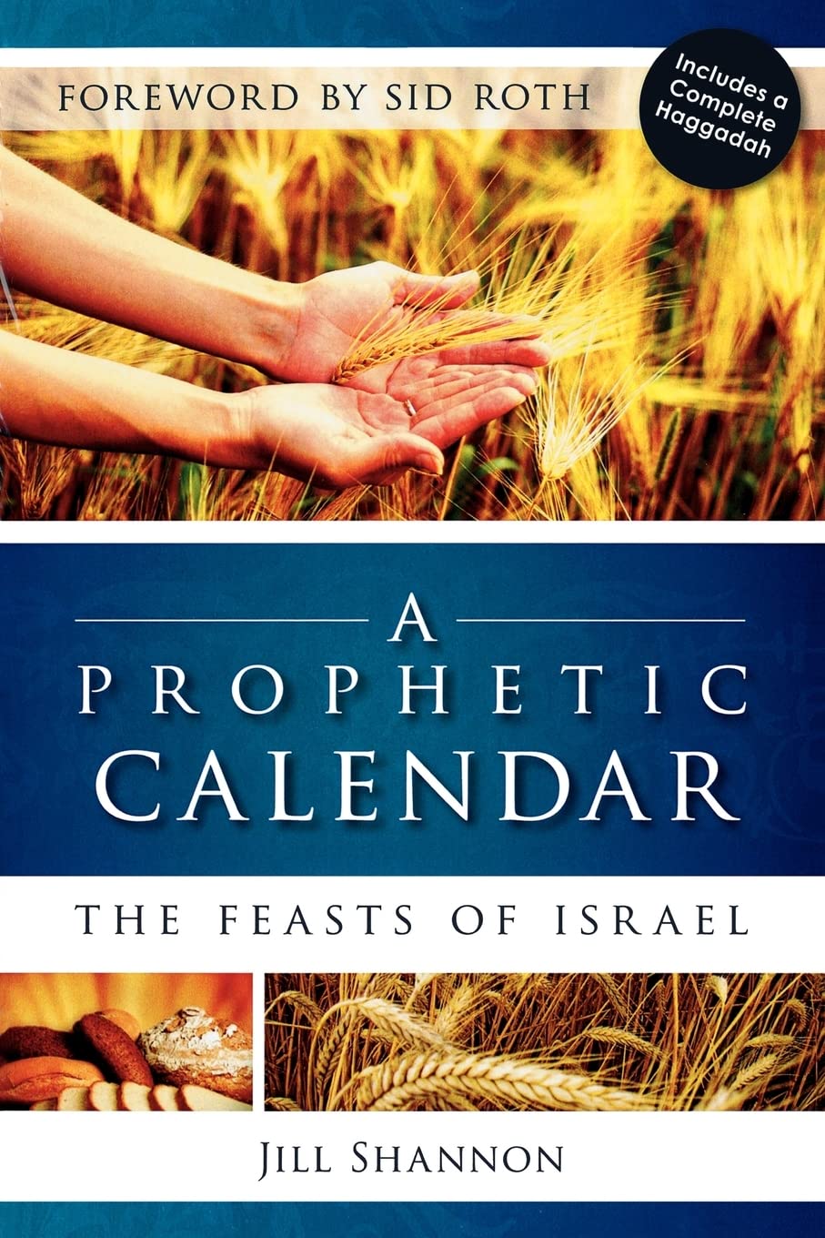 A Prophetic Calendar: The Feasts of Israel,Used