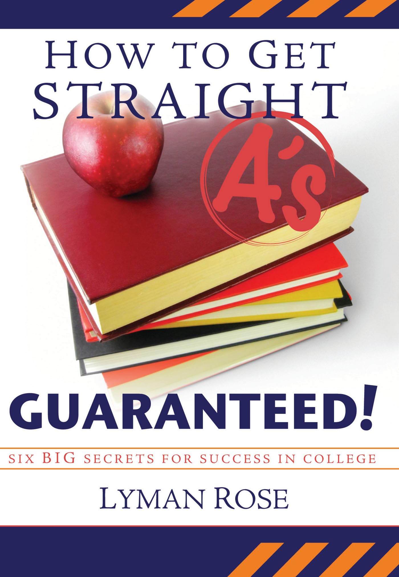 How To Get Straight A'S, Guaranteed!,New