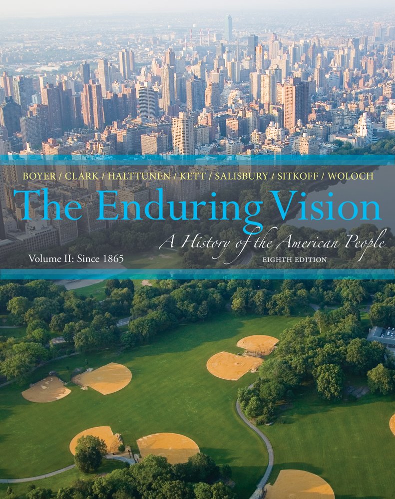 The Enduring Vision: A History of the American People, Volume II: Since 1865,Used