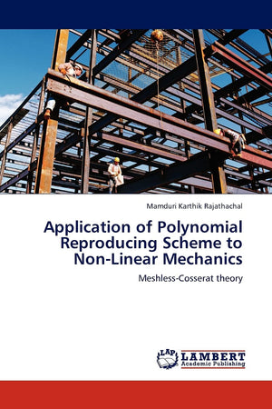 Application of Polynomial Reproducing Scheme to NonLinear Mechanics: MeshlessCosserat theory,Used