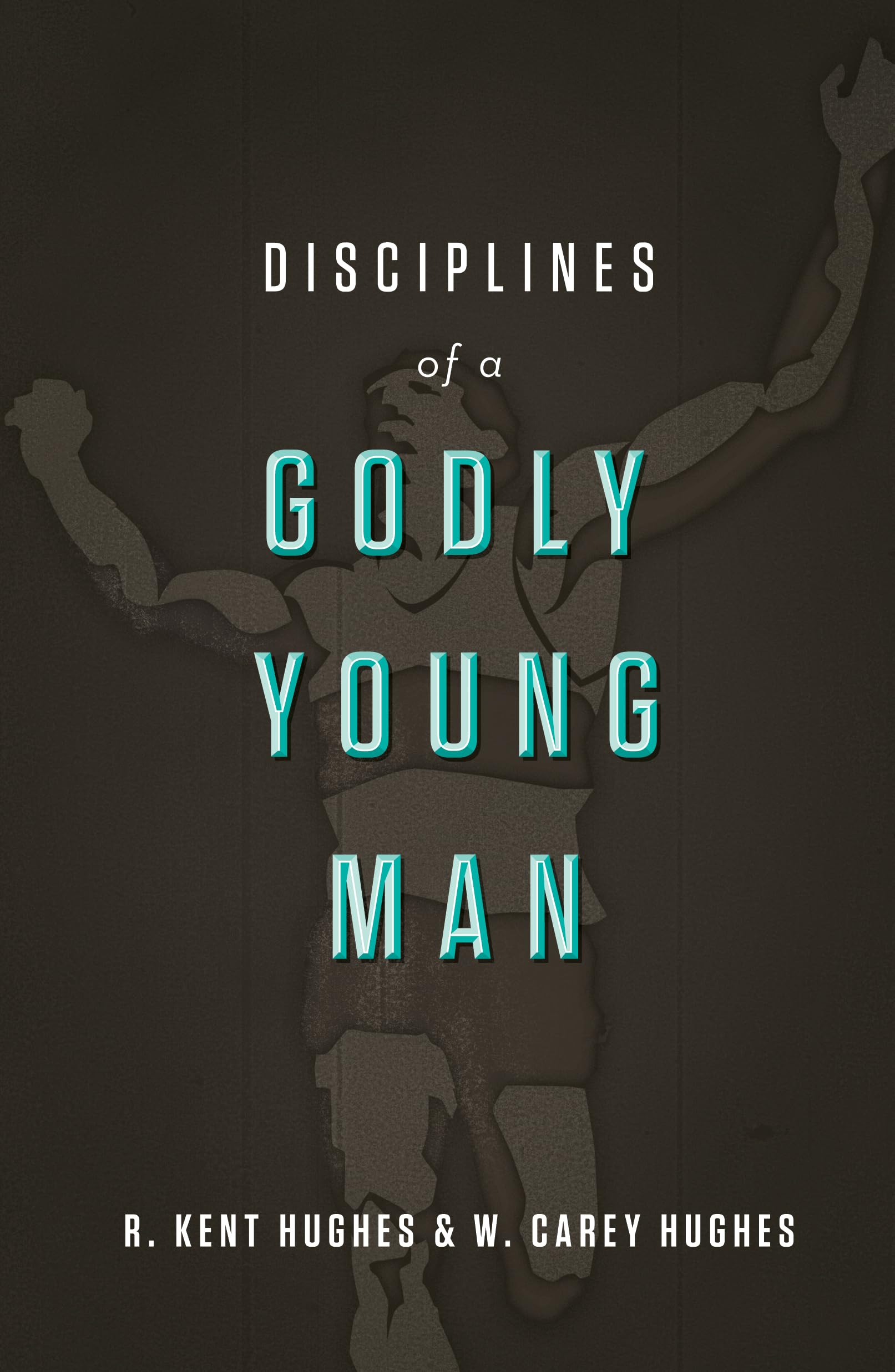 Disciplines of a Godly Young Man,Used