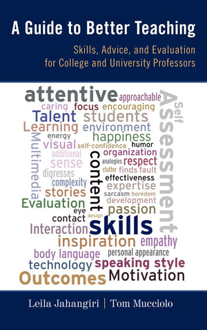 A Guide to Better Teaching: Skills, Advice, and Evaluation for College and University Professors,Used