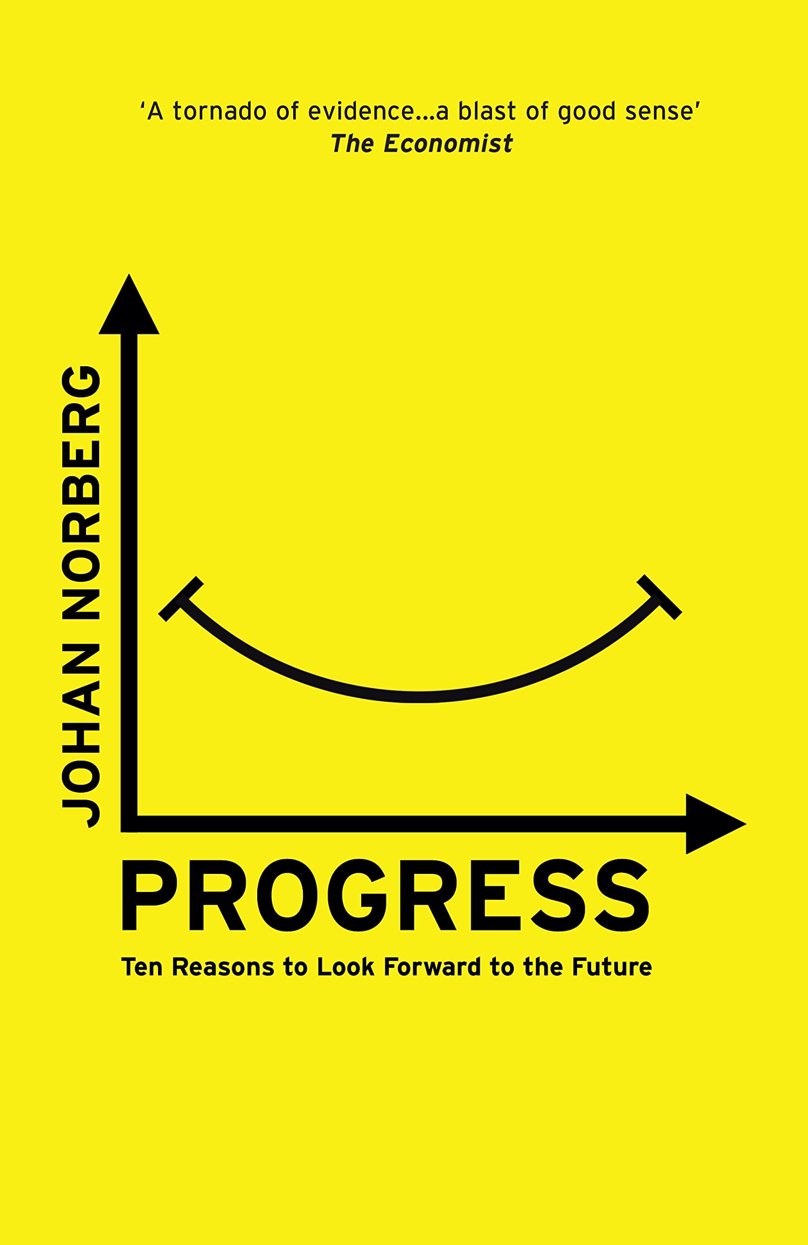Progress: Ten Reasons to Look Forward to the Future,Used