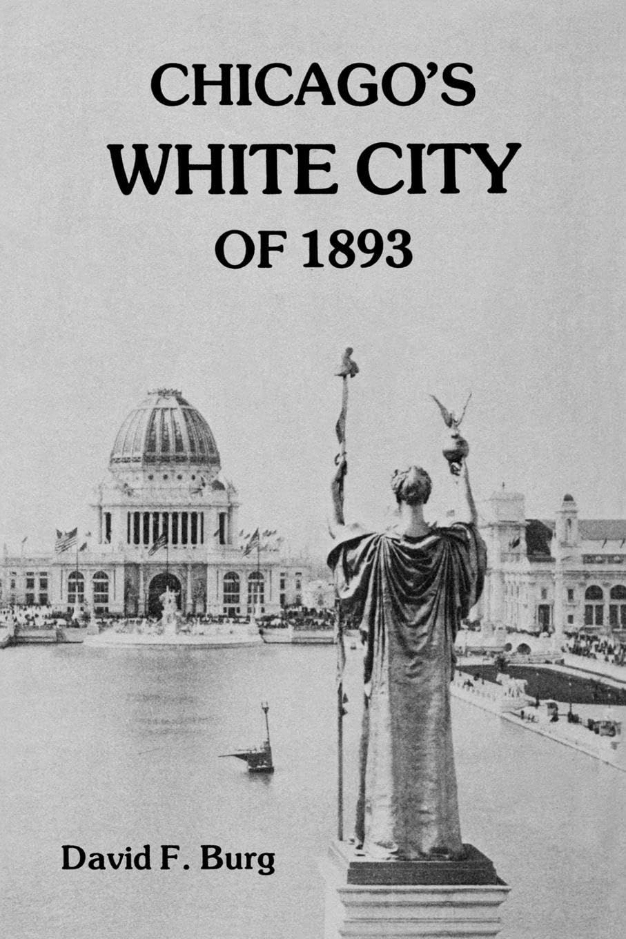 Chicago'S White City Of 1893 (Reprint),Used