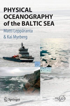 Physical Oceanography of the Baltic Sea (Springer Praxis Books),Used