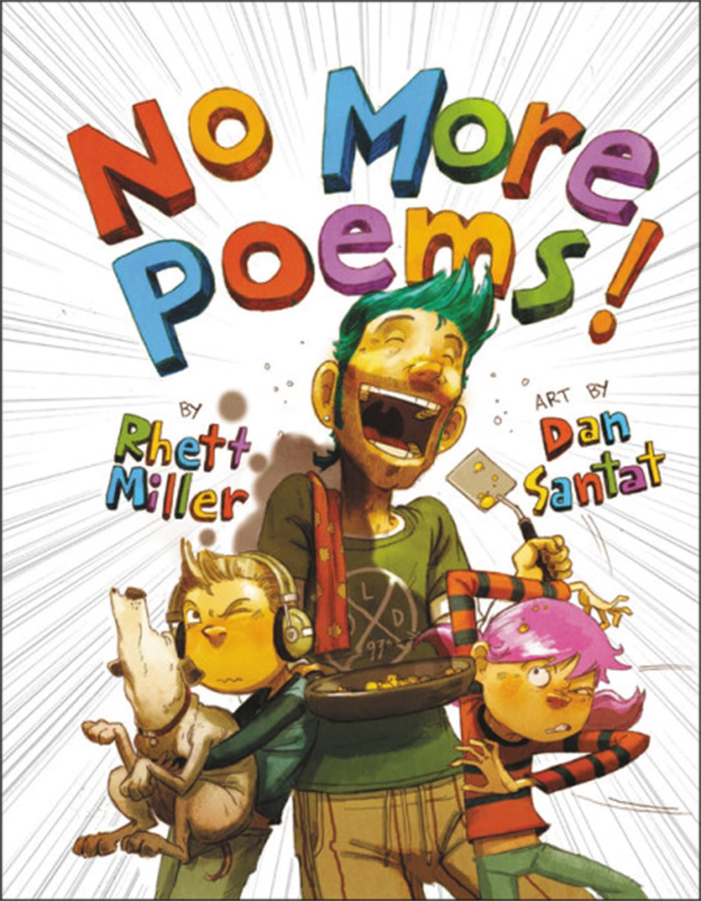No More Poems!: A Book In Verse That Just Gets Worse