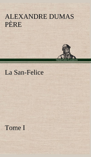 La SanFelice, Tome I (French Edition),Used