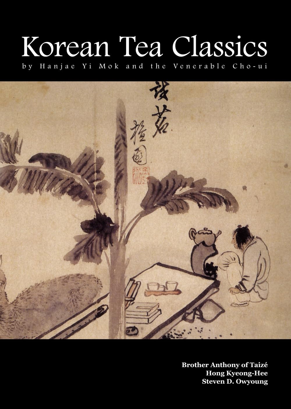 Korean Tea Classics by Hanjae Yi Mok and the Venerable Choui,Used