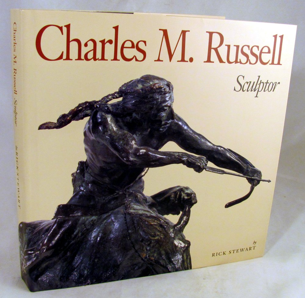 Charles M. Russell: Sculptor,New