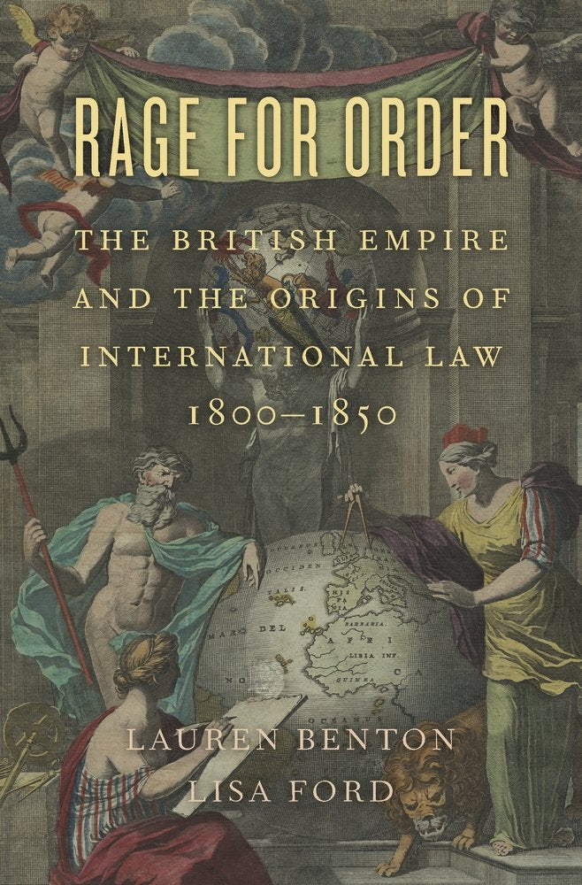 Rage For Order: The British Empire And The Origins Of International Law, 18001850-new