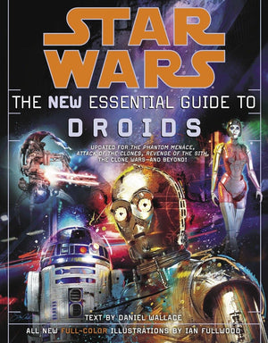 The New Essential Guide To Droids (Star Wars)
