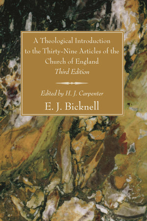 A Theological Introduction To The Thirtynine Articles Of The Church Of England: Third Edition,Used