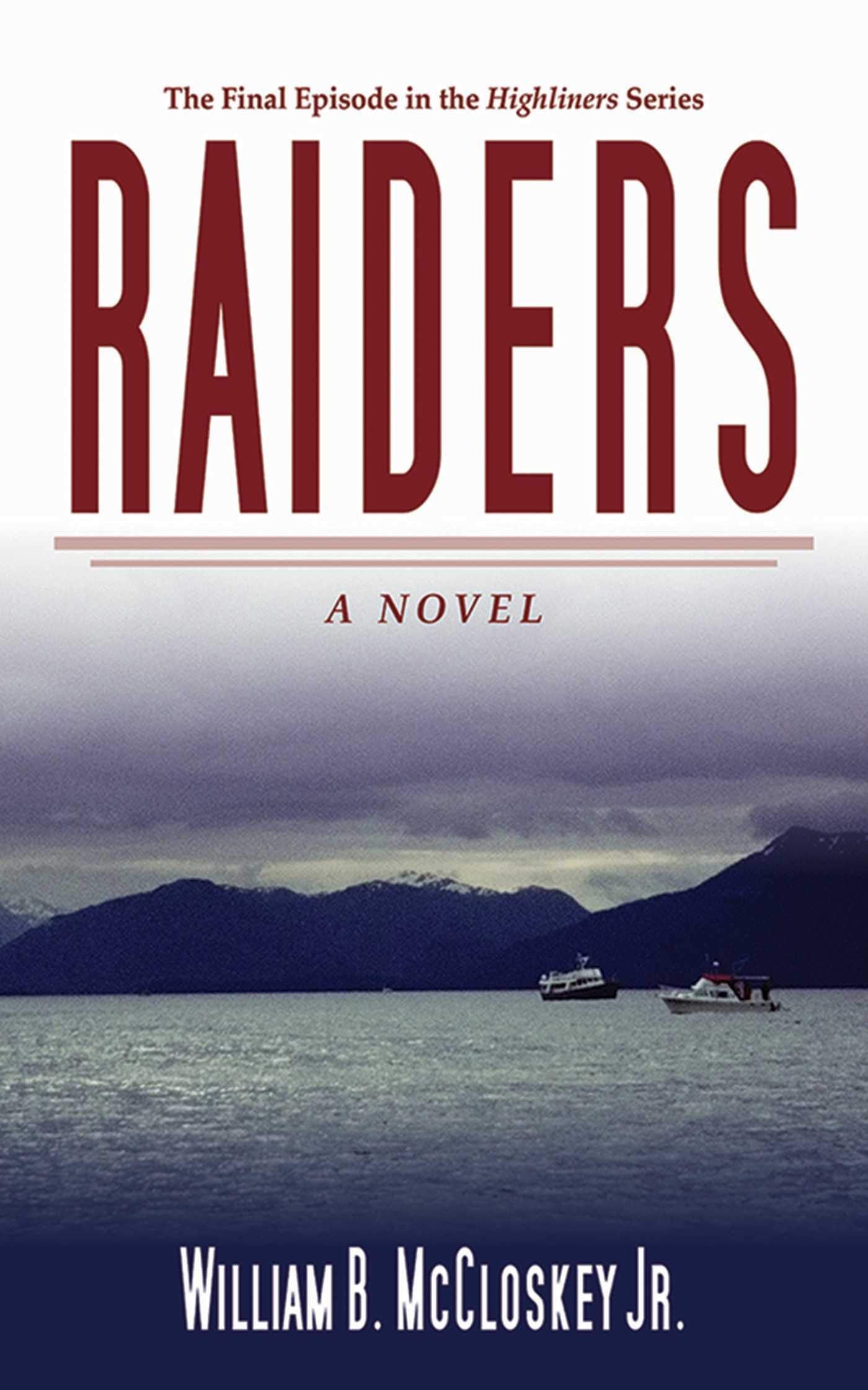 Raiders: A Novel (Highliners),Used