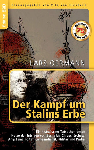 Der Kampf um Stalins Erbe: Ein historischer Tatsachenroman. Netze der Intrigen von Berija bis Chruschtschow: Angst und Folter, G,Used