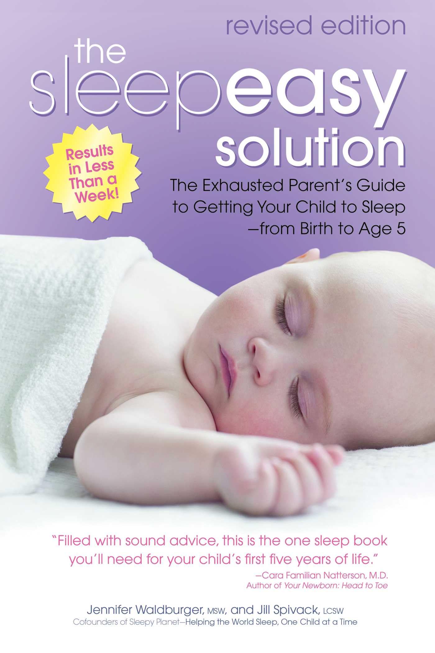 The Sleepeasy Solution: The Exhausted ParentS Guide To Getting Your Child To Sleep From Birth To Age 5Revised Edition