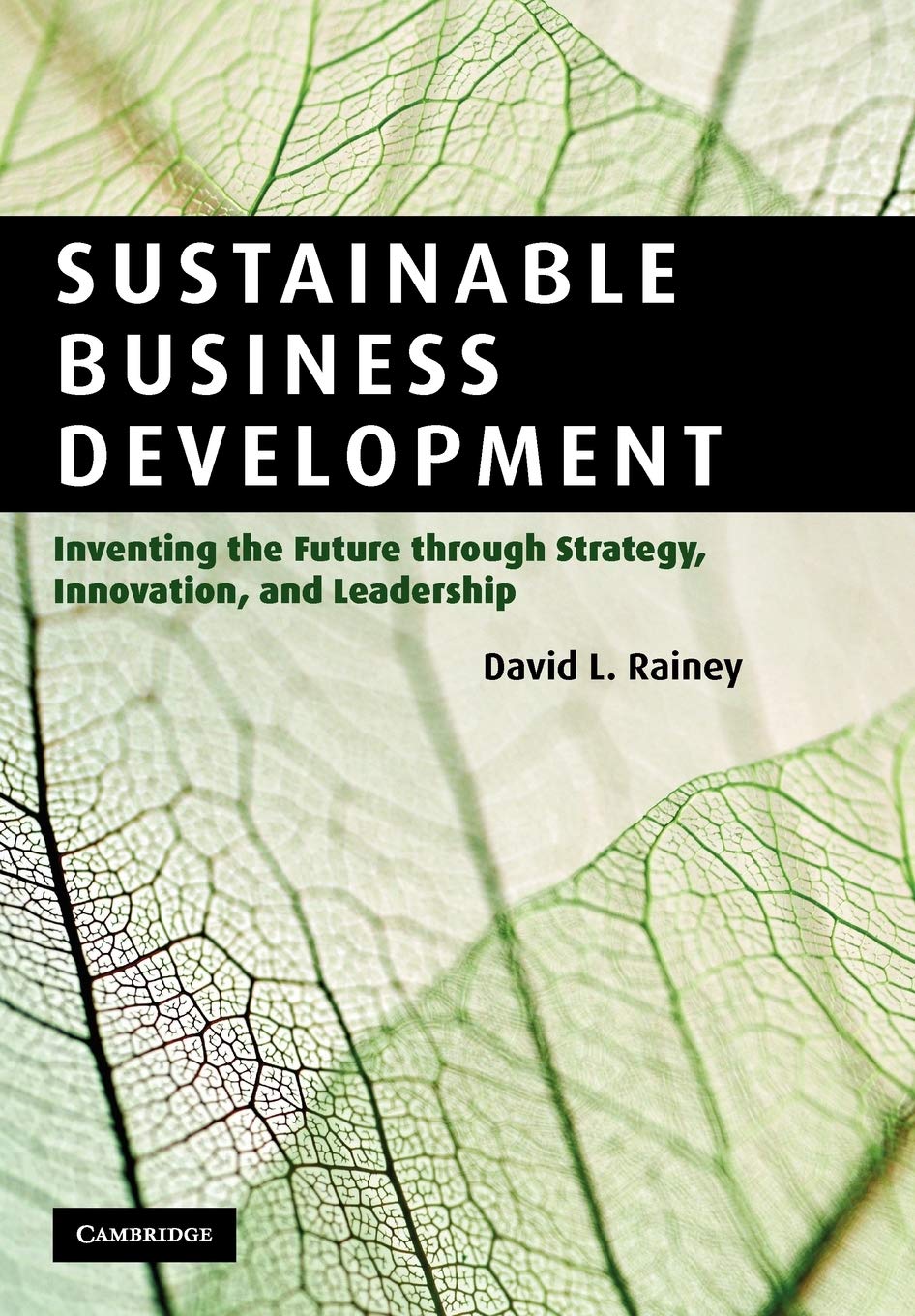 Sustainable Business Development: Inventing the Future Through Strategy, Innovation, and Leadership,Used