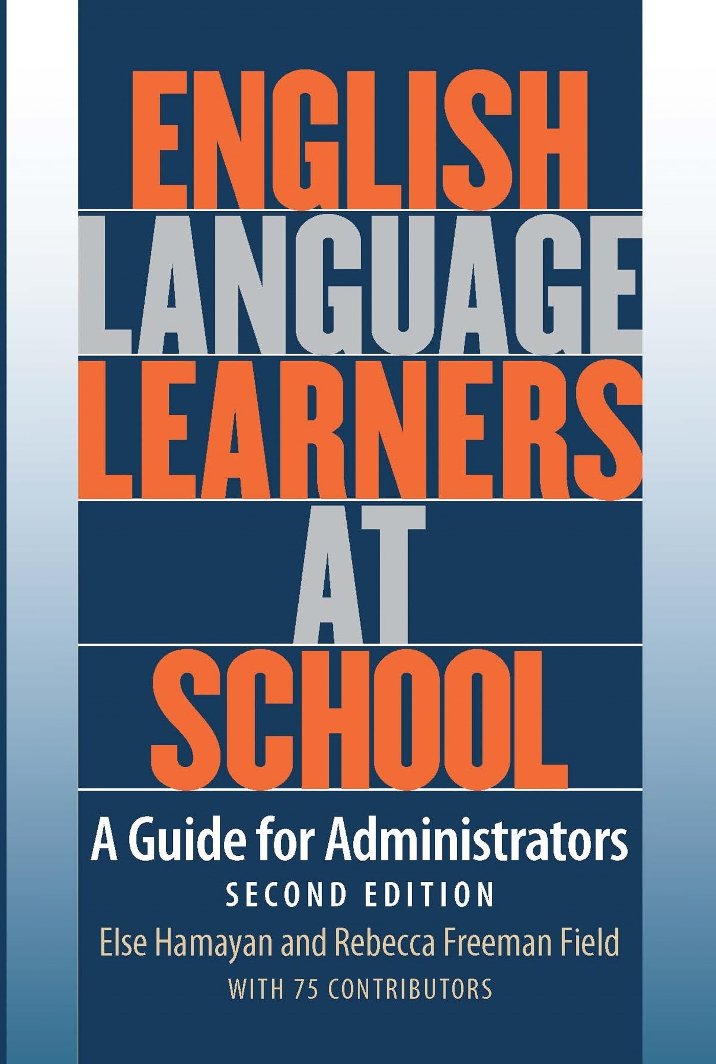 English Language Learners at School: A Guide for Administrators,Used
