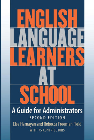 English Language Learners at School: A Guide for Administrators,Used