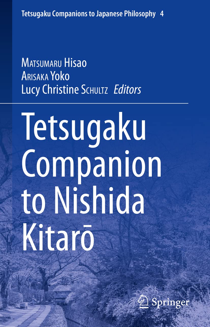 Tetsugaku Companion to Nishida Kitaro (Tetsugaku Companions to Japanese Philosophy, 4),Used