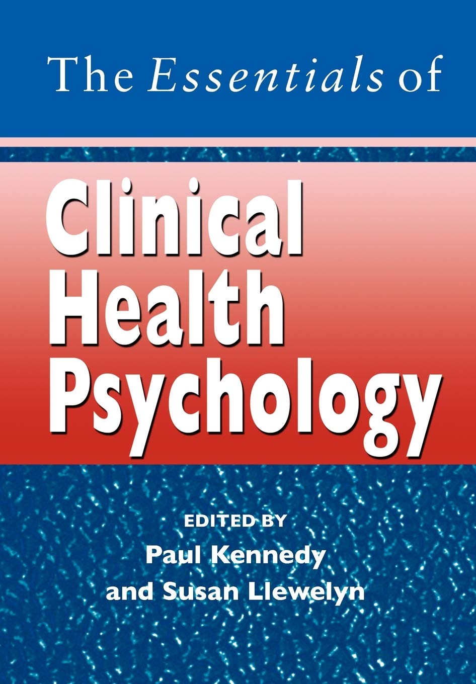 The Essentials of Clinical Health Psychology,Used