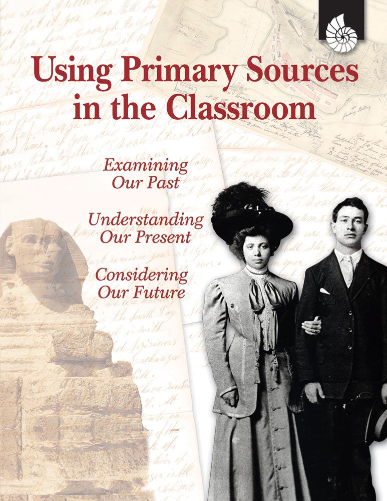 Using Primary Sources in the Classroom (Professional Resources),Used