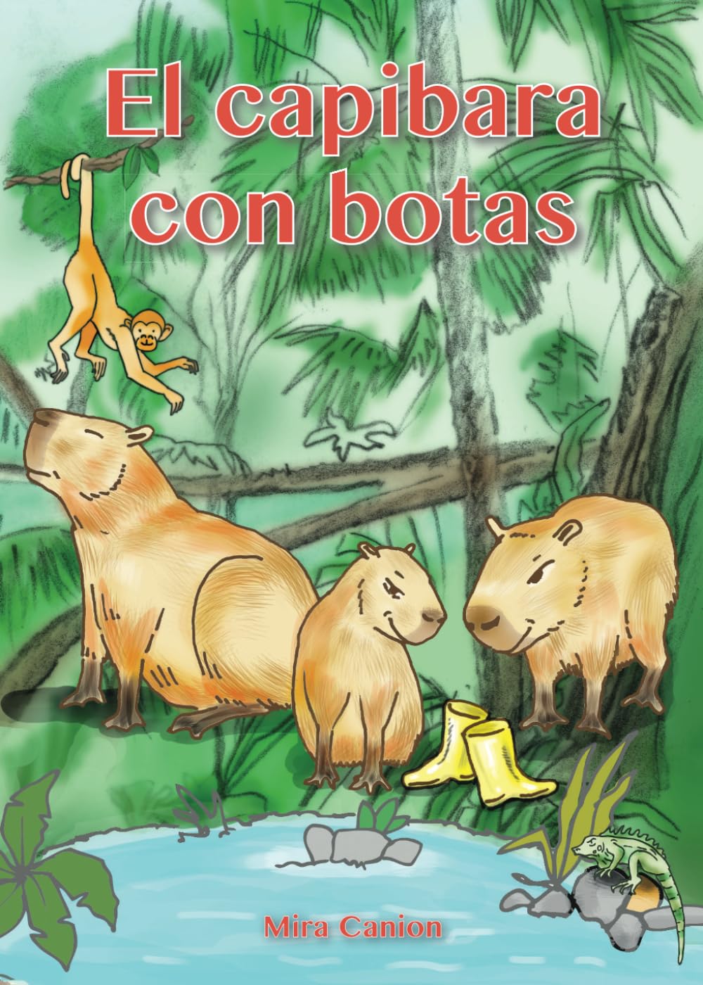 El Capibara Con Botas (Spanish Edition),New