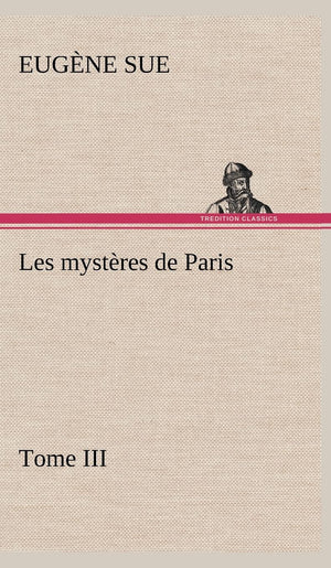 Les mystres de Paris, Tome III (French Edition),Used