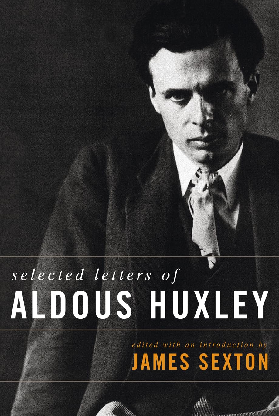 Selected Letters of Aldous Huxley,New