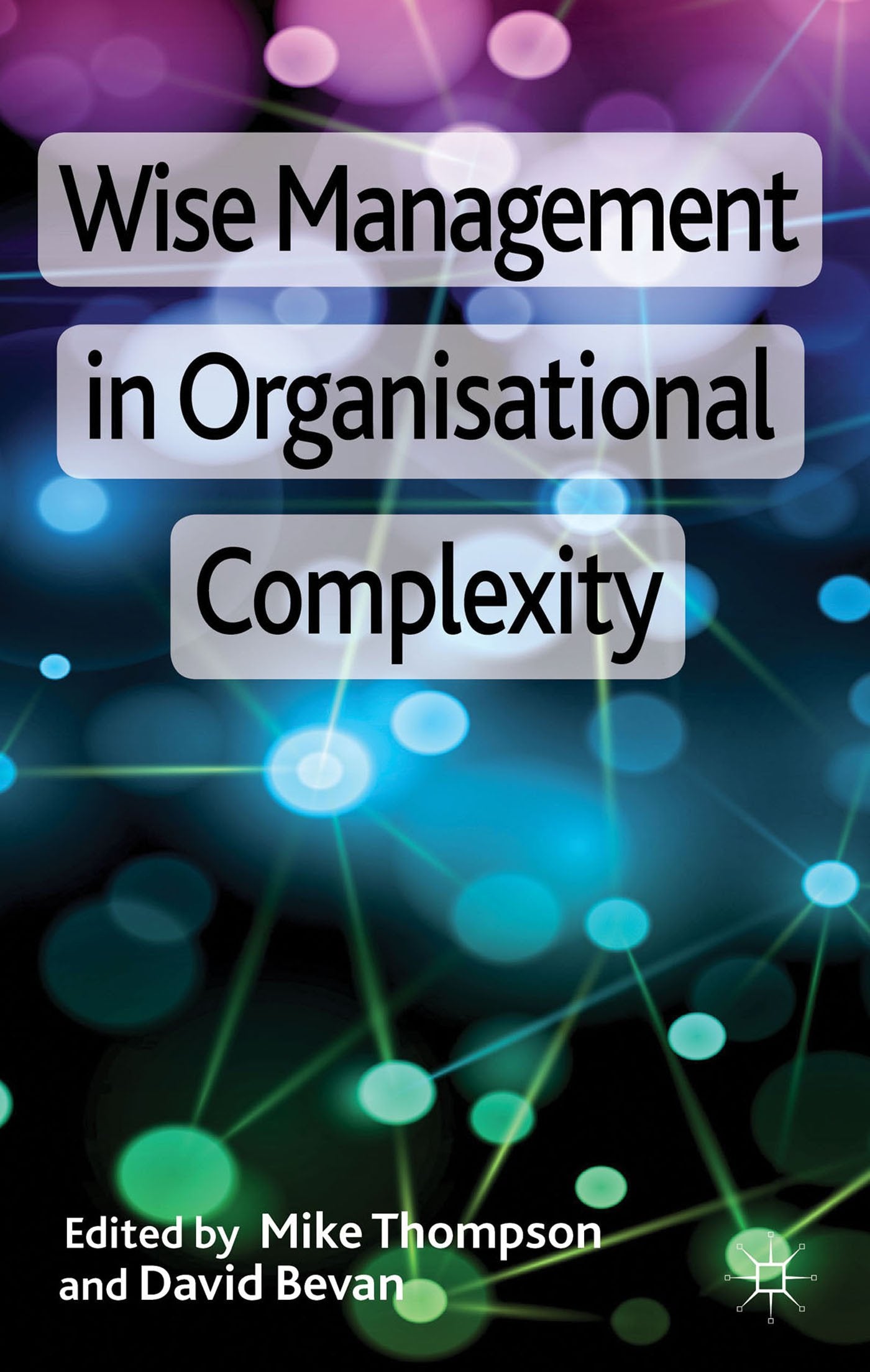 Wise Management in Organisational Complexity,Used