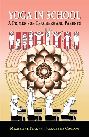 Yoga in School, a Primer for Teachers and Parents,Used