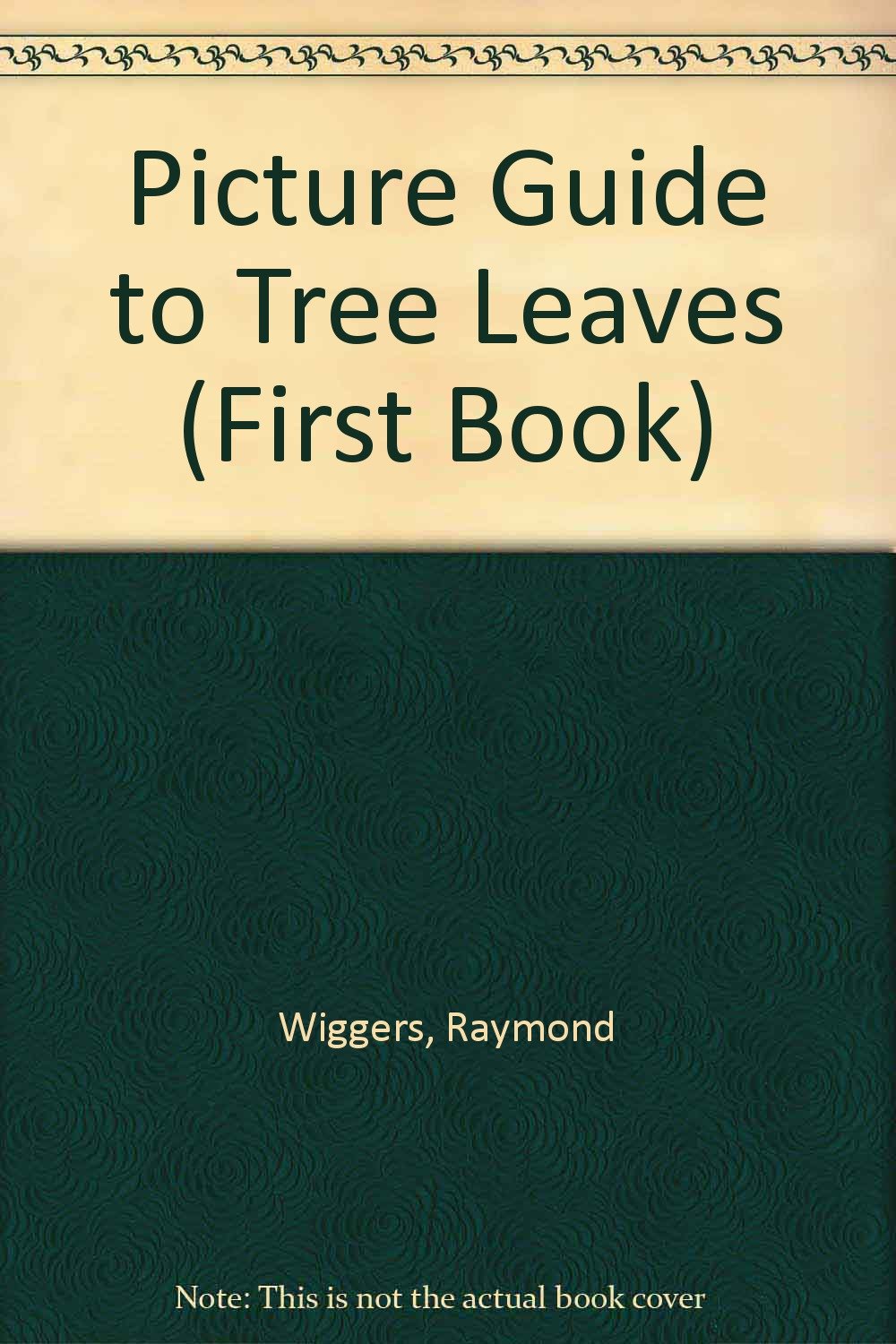 Picture Guide to Tree Leaves (First Book),Used
