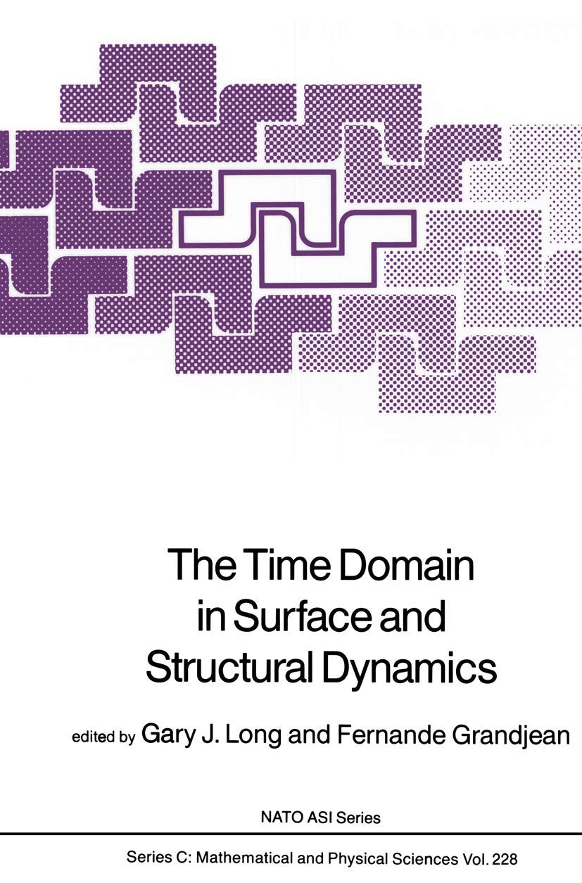 The Time Domain in Surface and Structural Dynamics (Nato Science Series C:, 228),Used