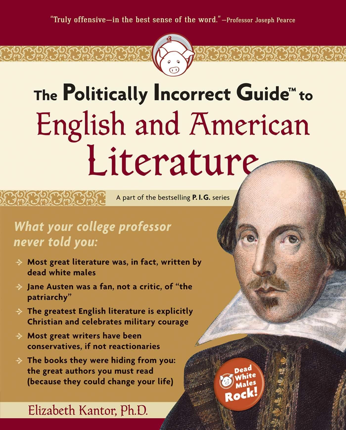 The Politically Incorrect Guide to English and American Literature (The Politically Incorrect Guides),Used