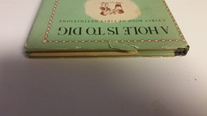 Hole Is to Dig, A,Used
