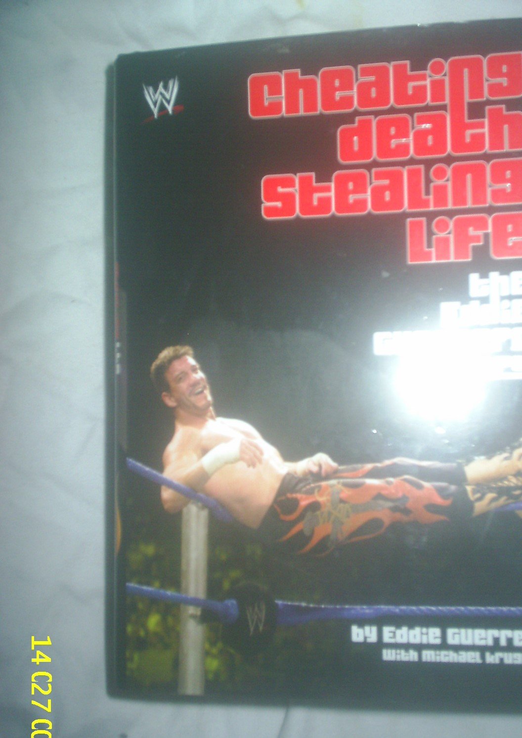 Cheating Death, Stealing Life: The Eddie Guerrero Story,Used