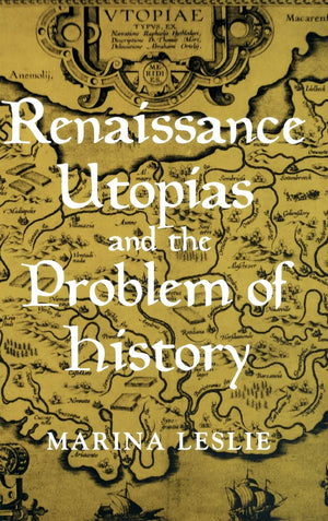 Renaissance Utopias and the Problem of History,Used