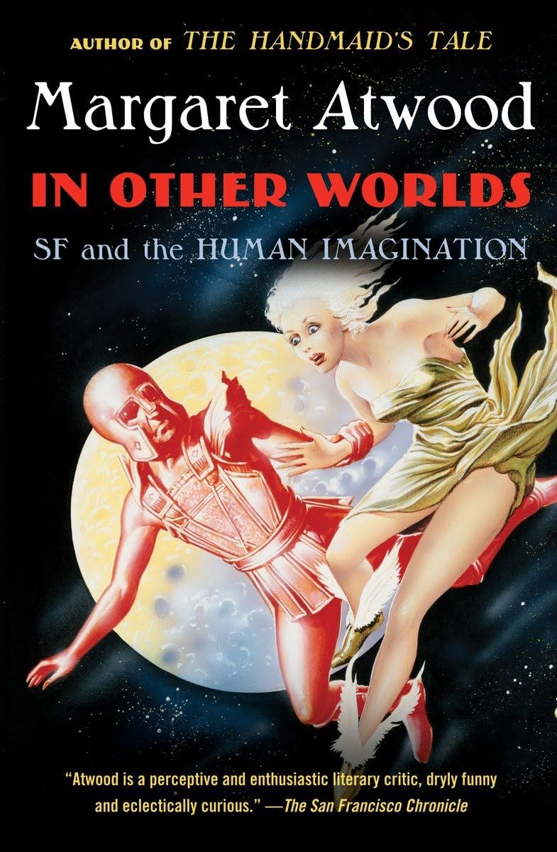 In Other Worlds: SF and the Human Imagination,Used