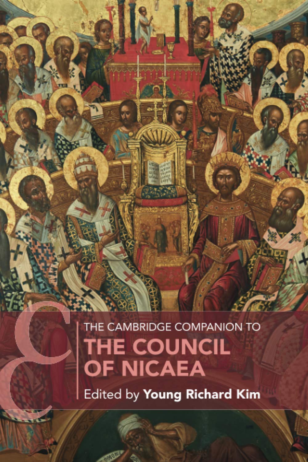 The Cambridge Companion to the Council of Nicaea (Cambridge Companions to Religion),New