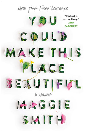 You Could Make This Place Beautiful: A Memoir,New