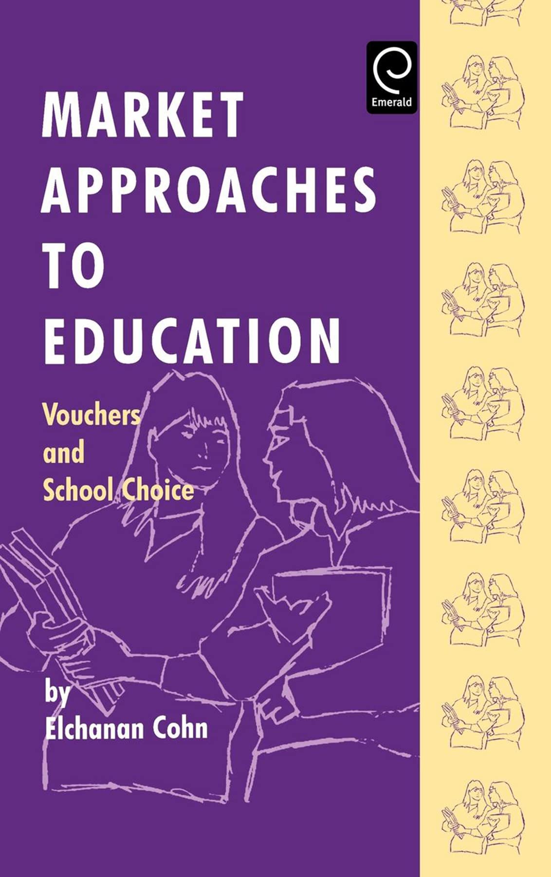 Market Approaches to Education: Vouchers and School Choice,Used