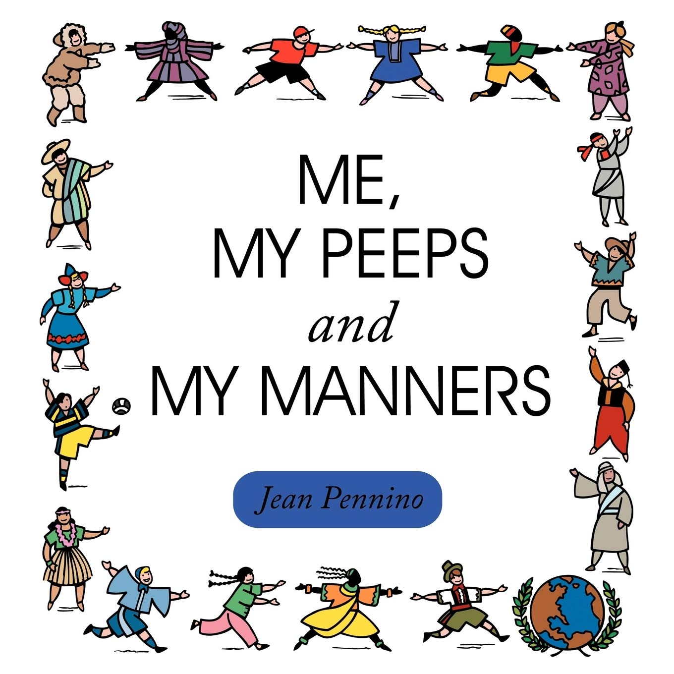 Me, My Peeps And My Manners,Used