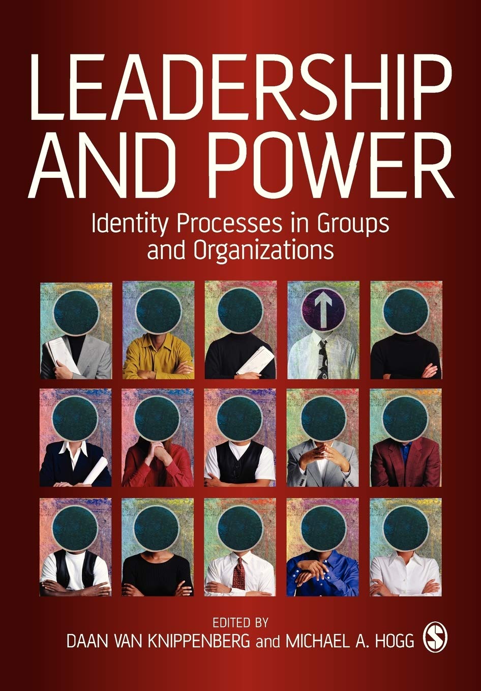 Leadership and Power: Identity Processes in Groups and Organizations,New